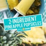 2-Ingredient Pineapple Popsicles | Stress Baking