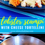 Lobster Scampi with Cheese Tortellini: A light and bright dish with a nice lemony white wine sauce to complement fresh lobster over a bed of cheesy tortellini. | stressbaking.com #stressbaking #lobster #seafood #lobsterscampi #summer #pasta #tortellini