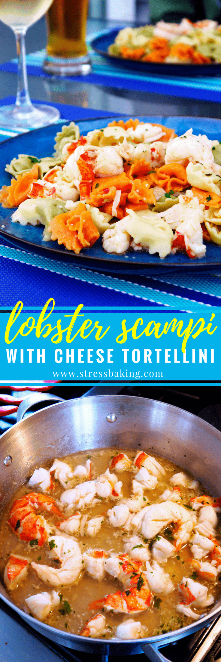 Lobster Scampi with Cheese Tortellini: A light and bright dish with a nice lemony white wine sauce to complement fresh lobster over a bed of cheesy tortellini. | stressbaking.com #stressbaking #lobster #seafood #lobsterscampi #summer #pasta #tortellini