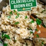 Chipotle Copycat Cilantro Lime Brown Rice | Stress Baking