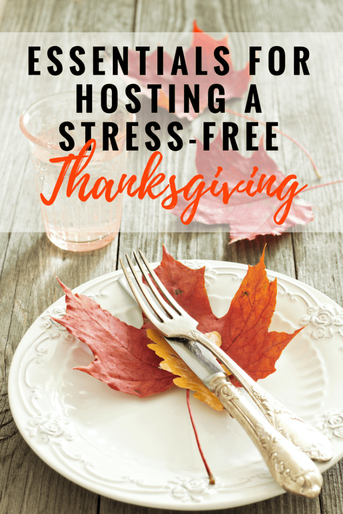 Essentials for Hosting a Stress-Free Thanksgiving | Stress Baking