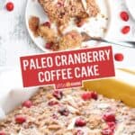 Paleo Cranberry Coffee Cake | Stress Baking