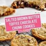 Salted Brown Butter Toffee Chocolate Chunk Cookies | Stress Baking