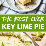 The Best Ever Key Lime Pie Recipe Pinterest image