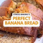 Stress Baking's Perfect Banana Bread