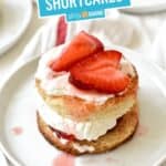 Small Batch Strawberry Shortcakes | Stress Baking
