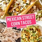 Mexican Street Corn Tacos | Stress Baking