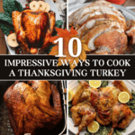 10 Impressive Ways to Cook a Turkey for Thanksgiving